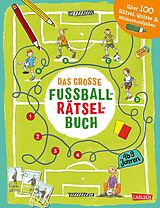 Kartonierter Einband Das große Fußball-Rätselbuch von Nikki Busch, Cordula Thörner