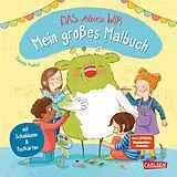 Kartonierter Einband Das kleine WIR: Mein großes Malbuch von Daniela Kunkel