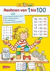Kartonierter Einband Conni Gelbe Reihe (Beschäftigungsbuch): Rechnen von 1 bis 100 von Hanna Sörensen