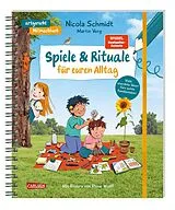 Kartonierter Einband Spiele & Rituale für euren Alltag von Nicola Schmidt, Martin Verg