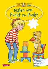 Kartonierter Einband Conni Gelbe Reihe (Beschäftigungsbuch): Malen von Punkt zu Punkt von Hanna Sörensen