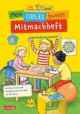 Kartonierter Einband Conni Gelbe Reihe (Beschäftigungsbuch): Mein cooles buntes Mitmachheft von Hanna Sörensen