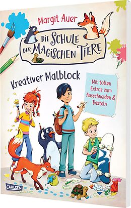 Kartonierter Einband Die Schule der magischen Tiere Beschäftigung: Kreativer Malblock von Margit Auer