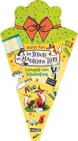 Kartonierter Einband Die Schule der magischen Tiere Beschäftigung: Lernspaß zum Schulanfang von Margit Auer, Nikki Busch