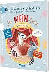 Kartonierter Einband NEINhorn Mitmachbuch 2: Und ÄKTSCHEN! von Marc-Uwe Kling, Christian Tielmann