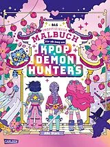 Kartonierter Einband K-POP Das inoffizielle Malbuch für Fans von K-POP DEMON HUNTERS von Kat Camero