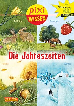 Kartonierter Einband Pixi Wissen 49: Die Jahreszeiten von Monika Wittmann