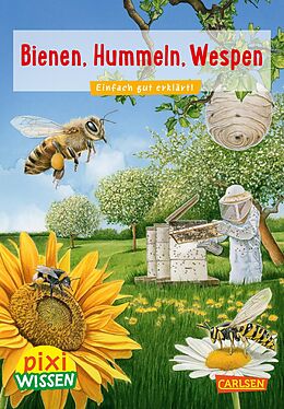 Geheftet Pixi Wissen 104: Bienen, Hummeln, Wespen von Bärbel Oftring