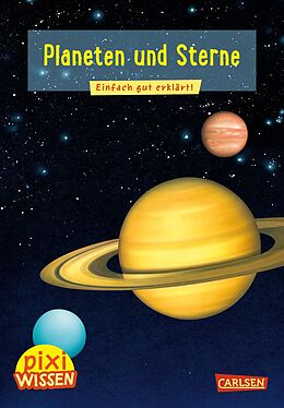 Kartonierter Einband Pixi Wissen 10: Planeten und Sterne von Monika Wittmann