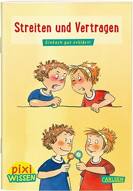 Geheftet Pixi Wissen 24: Streiten und Vertragen von Brigitte Hoffmann