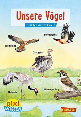Kinder- und Jugendliteratur Pixi Wissen 108: Unsere Vögel von Bärbel Oftring