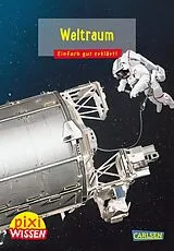 Geheftet Pixi Wissen 52: Weltraum von Andrea Erne