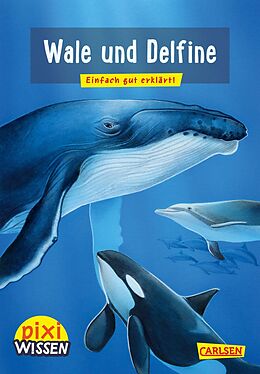 Kartonierter Einband Pixi Wissen 8: Wale und Delfine von Cordula Thörner