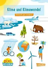 Kartonierter Einband Pixi Wissen 110: Klima und Klimawandel von Eva Bade