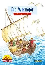 Geheftet Pixi Wissen 29: Die Wikinger von Monika Wittmann
