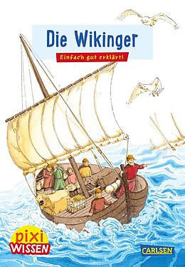 Kartonierter Einband Pixi Wissen 29: Die Wikinger von Monika Wittmann