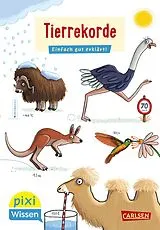Geheftet Pixi Wissen 116: Tierrekorde von Bianca Borowski