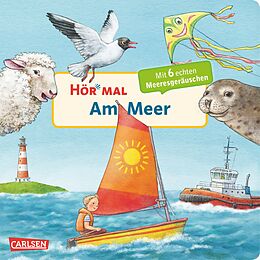 Pappband, unzerreissbar Hör mal (Soundbuch): Am Meer von Anne Möller