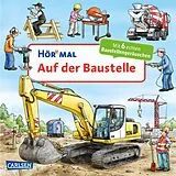 Pappband, unzerreissbar Hör mal (Soundbuch): Auf der Baustelle von Christian Zimmer