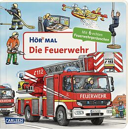 Pappband, unzerreissbar Hör mal (Soundbuch): Die Feuerwehr von Christian Zimmer