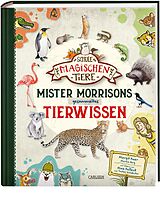 Fester Einband Die Schule der magischen Tiere: Mister Morrisons gesammeltes Tierwissen von Margit Auer, Martin Verg