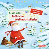 Pappband Sing mal (Soundbuch): Fröhliche Weihnachtslieder von 