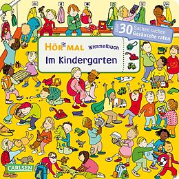 Pappband, unzerreissbar Hör mal (Soundbuch): Wimmelbuch: Im Kindergarten von Julia Hofmann