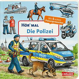 Pappband, unzerreissbar Hör mal (Soundbuch): Die Polizei von Christian Zimmer