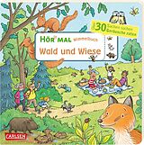 Pappband Hör mal (Soundbuch): Wimmelbuch: Wald und Wiese von Julia Hofmann