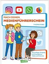 Kartonierter Einband Mach deinen Medienführerschein von Thomas Feibel