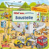 Pappband, unzerreissbar Hör mal (Soundbuch): Wimmelbuch: Baustelle von Enni Bollin