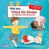Pappband, unzerreissbar Hör mal (Soundbuch): Yoga für Kinder zum Spielen und Entspannen von Doris Rübel