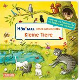 Pappband Hör mal (Soundbuch): Erste Geschichten: Kleine Tiere von Maria Höck