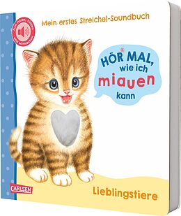 Pappband Hör mal, wie ich miauen kann (Mein erstes Streichel-Soundbuch 2) von Julia Rosenkranz