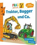 Pappband Frag doch mal ... die Maus: Traktor, Bagger und Co. von Petra Klose