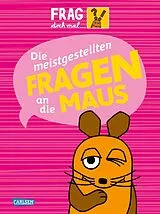 Fester Einband Die meistgestellten Fragen an die Maus von Daniela Nase
