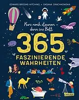 Fester Einband 365 faszinierende Wahrheiten von Edward Brooke-Hitching