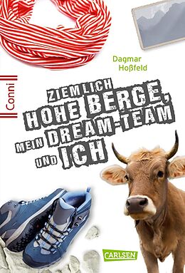 Kartonierter Einband Conni 15 7: Ziemlich hohe Berge, mein Dream-Team und ich von Dagmar Hoßfeld