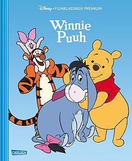 Fester Einband Disney  Filmklassiker Premium: Winnie Puuh von A A Milne, E H Shepard