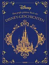 Fester Einband Disney: Das große goldene Buch der Disney-Geschichten von Walt Disney