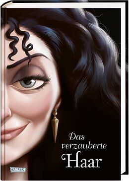 Fester Einband Disney Villains 5: Das verzauberte Haar von Walt Disney, Serena Valentino