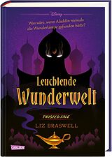 Fester Einband Disney. Twisted Tales: Leuchtende Wunderwelt (Aladdin) von Walt Disney