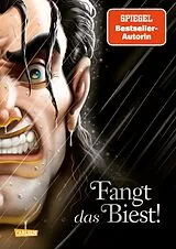 Fester Einband Disney Villains 11: Fangt das Biest! von Walt Disney, Serena Valentino