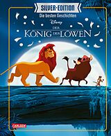 Fester Einband Disney Silver-Edition: Das große Buch mit den besten Geschichten - König der Löwen von Walt Disney