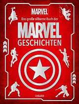 Fester Einband Marvel: Das große silberne Buch der MARVEL-Geschichten von Walt Disney