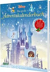 Fester Einband Disney: Das große Disney-Adventskalenderbuch - mit Türchen zum Öffnen von Walt Disney