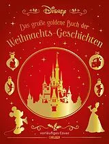 Gebunden Disney: Das große goldene Buch der Weihnachts-Geschichten von Walt Disney
