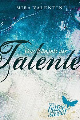 Kartonierter Einband Das Bündnis der Talente (Die Talente-Reihe 2) von Mira Valentin