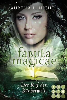 Kartonierter Einband Fabula Magicae 1: Der Ruf der Bücherwelt von Aurelia L. Night