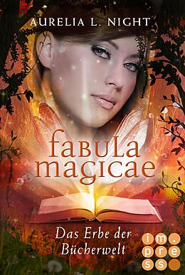 Kartonierter Einband Fabula Magicae 2: Das Erbe der Bücherwelt von Aurelia L. Night